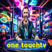 one touchtv
